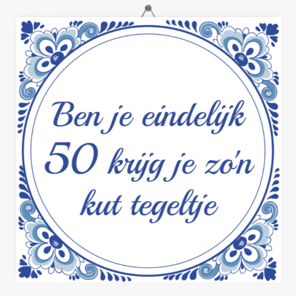 Paine Gillic Prik Afleiding Leuke spreuken 50 jaar Sarah - Tegeltje.nl