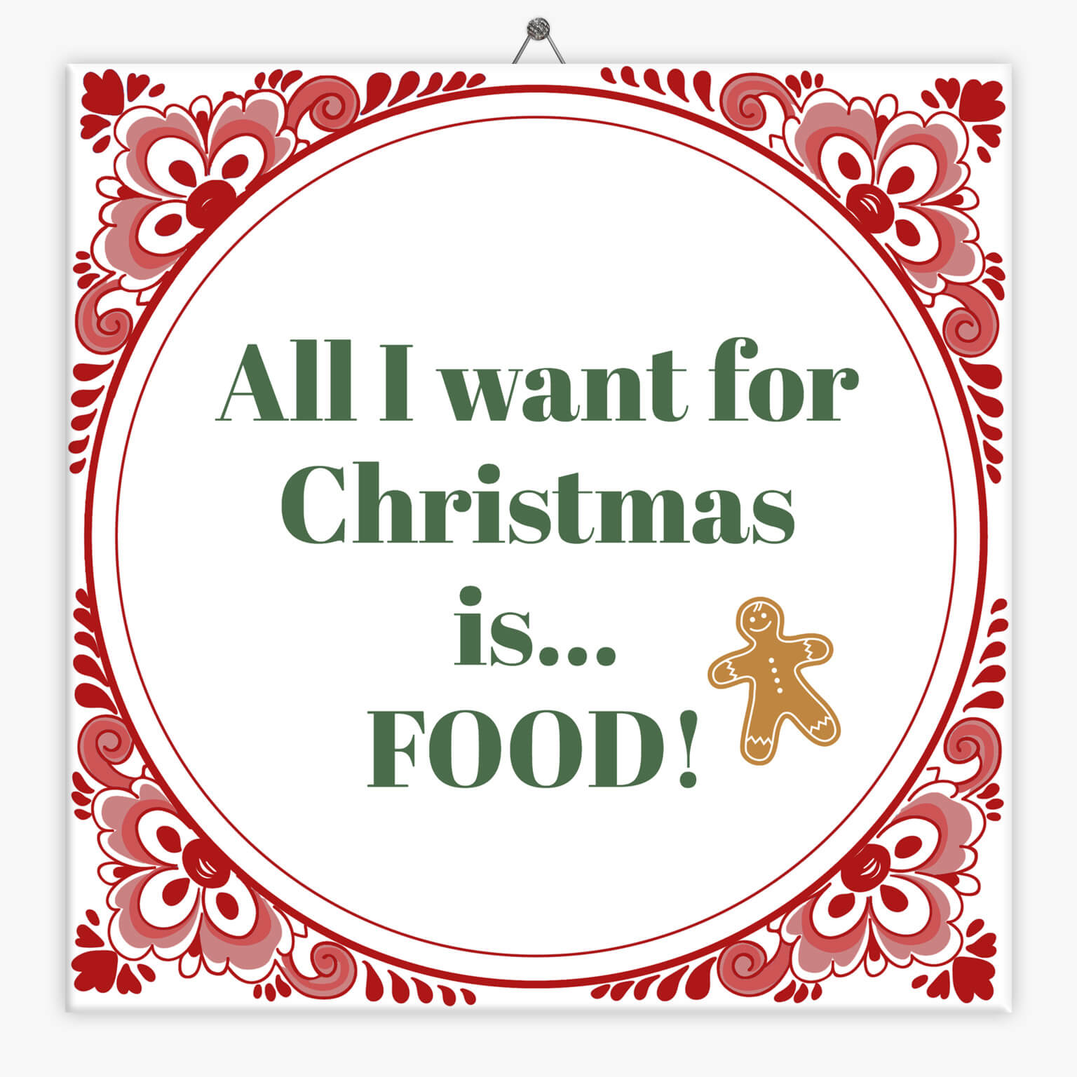 Tegeltje Kerst: All I want for Christmas is FOOD + Plakhanger