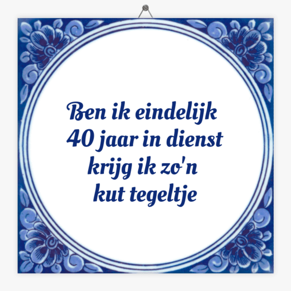 tegeltje 40 jaar in dienst