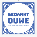 tegeltje-pensioen-bedankt-ouwe